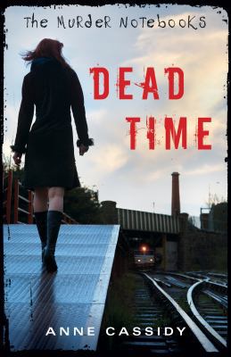 The Murder Notebooks: Dead Time 0802734464 Book Cover