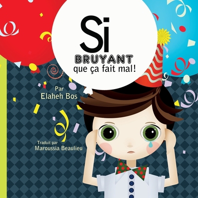 Si bruyant que ça fait mal! [French] B0858SSDPD Book Cover