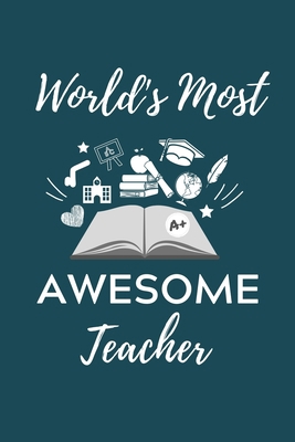 World's Most Awesome Teacher: A5 Geschenkbuch P... [German] 1702311139 Book Cover