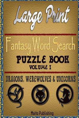 Large Print Fantasy Word Search Puzzle Book Vol... 154322296X Book Cover