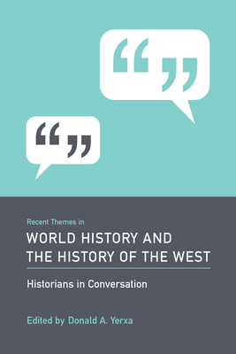 Recent Themes in World History and the History ... 1570038317 Book Cover