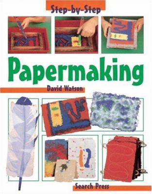 Papermaking (Step-by-Step Children's Crafts) B00BG6WEZ6 Book Cover