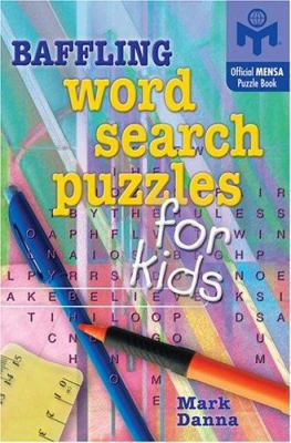 Baffling Word Search Puzzles for Kids 1402710410 Book Cover