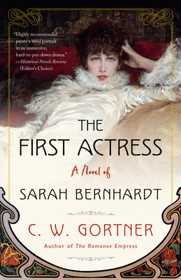 The First Actress: A Novel of Sarah Bernhardt 0525620915 Book Cover