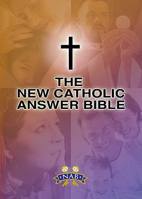 New Catholic Answer Bible-NABRE 1592761860 Book Cover