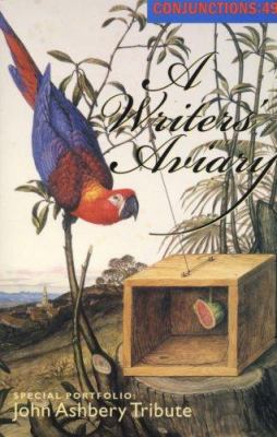 Conjunctions 49: A Writer's Aviary 0941964655 Book Cover