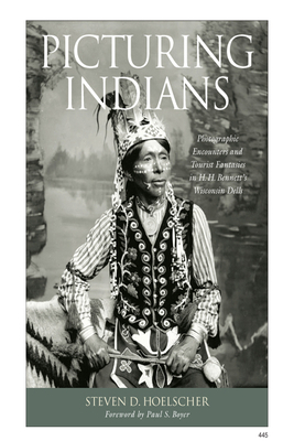 Picturing Indians: Photographic Encounters and ... 0299226042 Book Cover