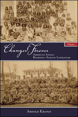 Changed Forever, Volume I: American Indian Boar... 1438469144 Book Cover