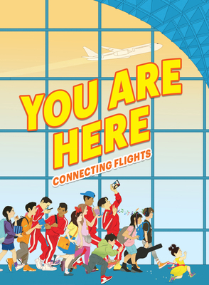 You Are Here: Connecting Flights [Large Print] B0C9LCM7X1 Book Cover
