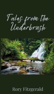 Tales from the Underbrush 1805672223 Book Cover