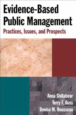 Evidence-Based Public Management: Practices, Is... 0765624206 Book Cover