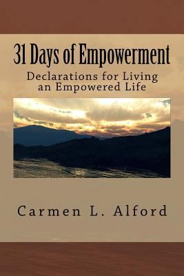 31 Days of Empowerment: Declarations for Living... 1985210207 Book Cover