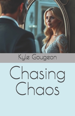 Chasing Chaos B0FMS6ZTB3 Book Cover