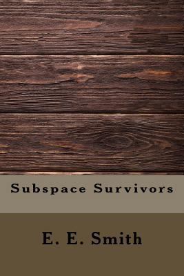 Subspace Survivors 1548750220 Book Cover