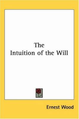 The Intuition of the Will 0766190951 Book Cover