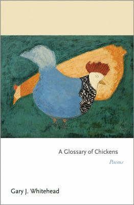 Glossary of Chickens 0691157456 Book Cover
