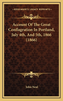 Account Of The Great Conflagration In Portland,... 1168908620 Book Cover