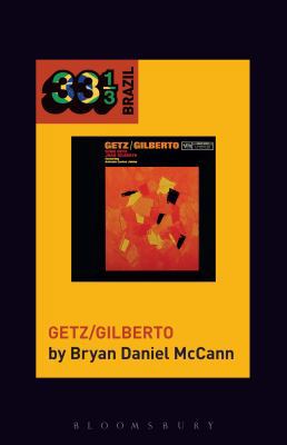 João Gilberto and Stan Getz's Getz/Gilberto 1501323954 Book Cover