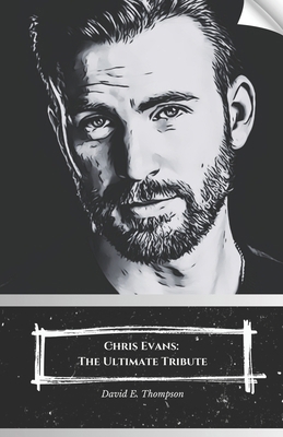 Chris Evans: The Ultimate Tribute: A tribute to... B0DG358GZL Book Cover