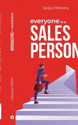 Everyone is a Salesperson B0CT57YTTS Book Cover