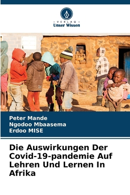 Die Auswirkungen Der Covid-19-pandemie Auf Lehr... [German] 6208063019 Book Cover