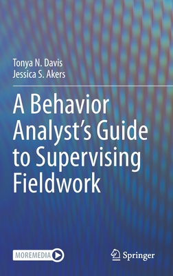 A Behavior Analyst's Guide to Supervising Field... 3031099311 Book Cover