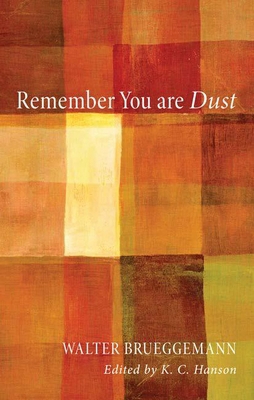 Remember You Are Dust 1610975359 Book Cover