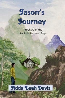 Jason's Journey: Book #2 of the Lucinda Harmon ... 1530064589 Book Cover