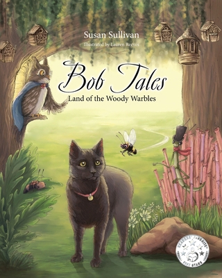 Bob Tales: Land of the Woody Warbles B0CM7QZJHV Book Cover