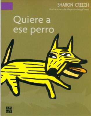 Quiere a Ese Perro [Spanish] 9681672755 Book Cover
