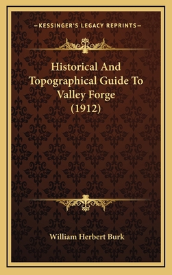 Historical And Topographical Guide To Valley Fo... 1164707159 Book Cover