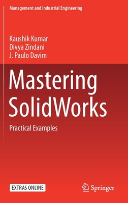 Mastering Solidworks: Practical Examples 3030389006 Book Cover