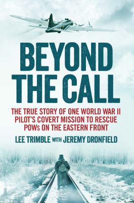 Beyond the Call: The True Story of One World Wa... 184831941X Book Cover