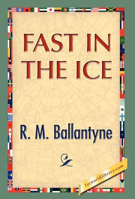 Fast in the Ice 1421889749 Book Cover