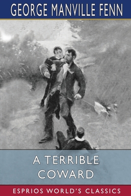A Terrible Coward (Esprios Classics) Book Cover