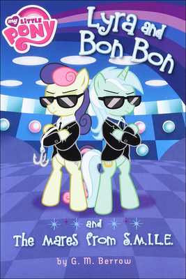 Lyra and Bon Bon and the Mares from S.M.I.L.E. 0606383018 Book Cover