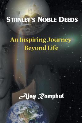 Stanley's Noble Deeds: An Inspiring Journey Bey... 1628574208 Book Cover