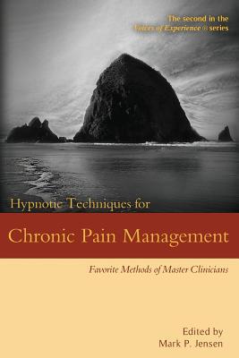 Hypnotic Techniques for Chronic Pain Management... 1946832081 Book Cover