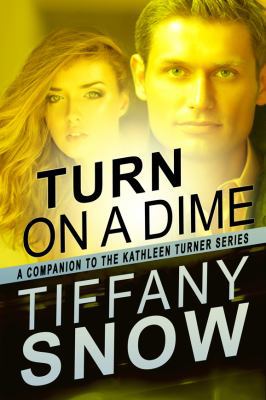 Turn on a Dime - Blane's Turn (The Kathleen Tur... 0985374233 Book Cover