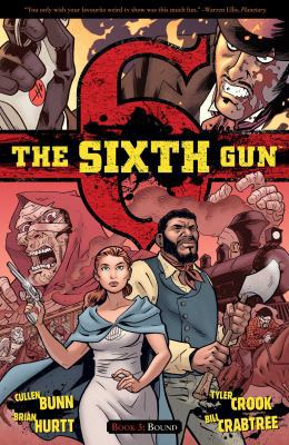 The Sixth Gun Vol. 3: Bound 1934964786 Book Cover