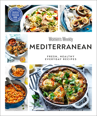 Australian Women's Weekly Mediterranean: Fresh,... 074404071X Book Cover