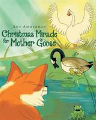 Christmas Miracle for Mother Goose 1641148527 Book Cover