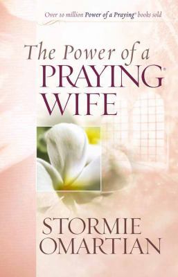The Power of a Praying Wife Deluxe Edition 0736919899 Book Cover