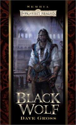 Black Wolf (Forgotten Realms: Sembia series, Bo... 0786919019 Book Cover