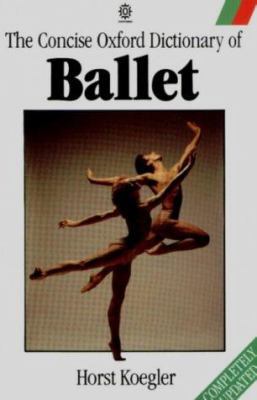 The Concise Oxford Dictionary of Ballet (Oxford... 0193113309 Book Cover