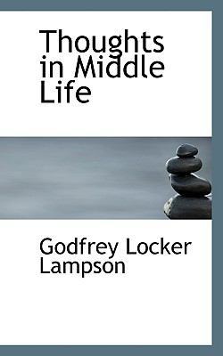 Thoughts in Middle Life 1116206722 Book Cover
