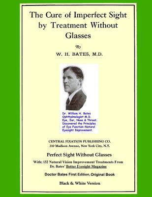 The Cure of Imperfect Sight by Treatment Withou... 1463687818 Book Cover
