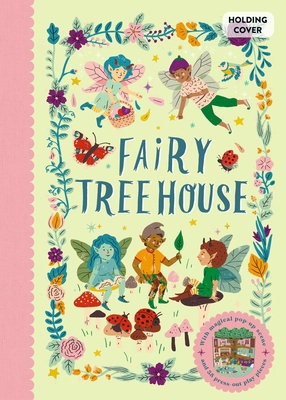 Fairy Treehouse 1836006012 Book Cover