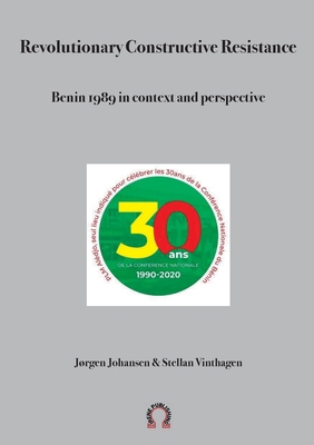 Revolutionary Constructive Resistance, Benin 19... 9188061361 Book Cover