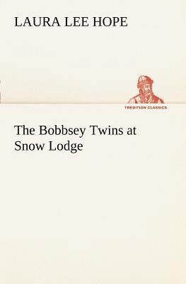 The Bobbsey Twins at Snow Lodge 3849169502 Book Cover